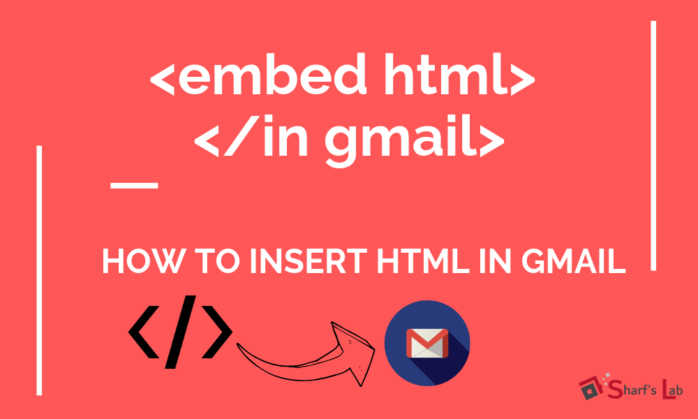 How To Insert HTML in Gmail