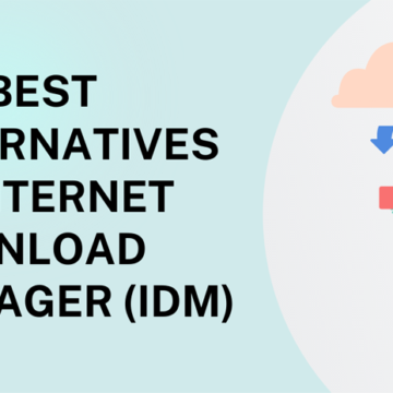 Top Best Alternatives of Internet Download Manager (IDM)