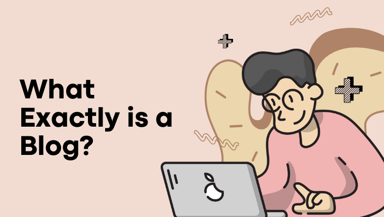 What Exactly Is a Blog?